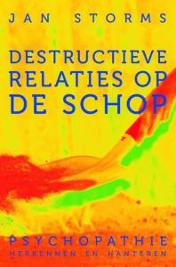 cover boek Destructieve relaties op de schop EBOOK Tooltip psychopathie herkennen en hanteren