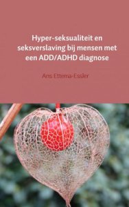 seksverslaving bij mensen met een ADD/ADHD diagnose