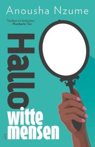 cover boek Anousha Nzume Hallo witte mensen, culturele nederigheid